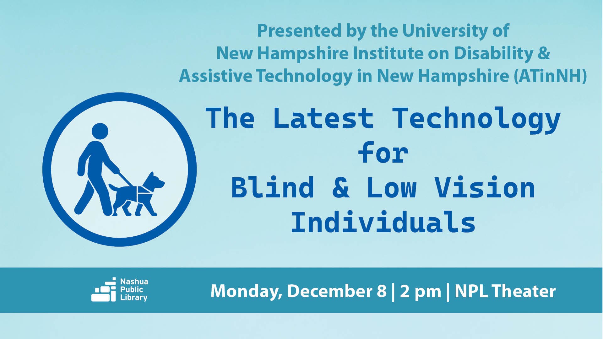 The Latest Technology for Blind and Low Vision Individuals - CANCELED