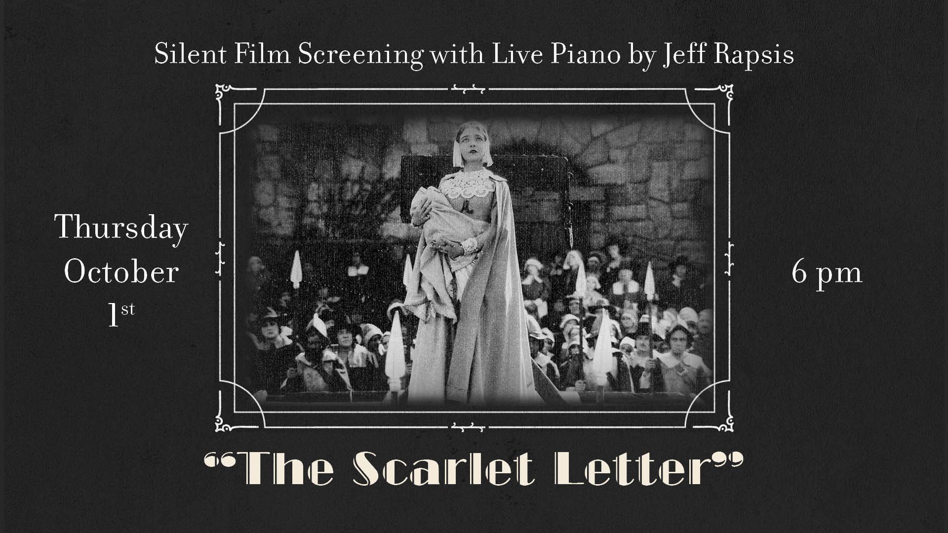 "The Scarlet Letter" with Live Piano by Jeff Rapsis