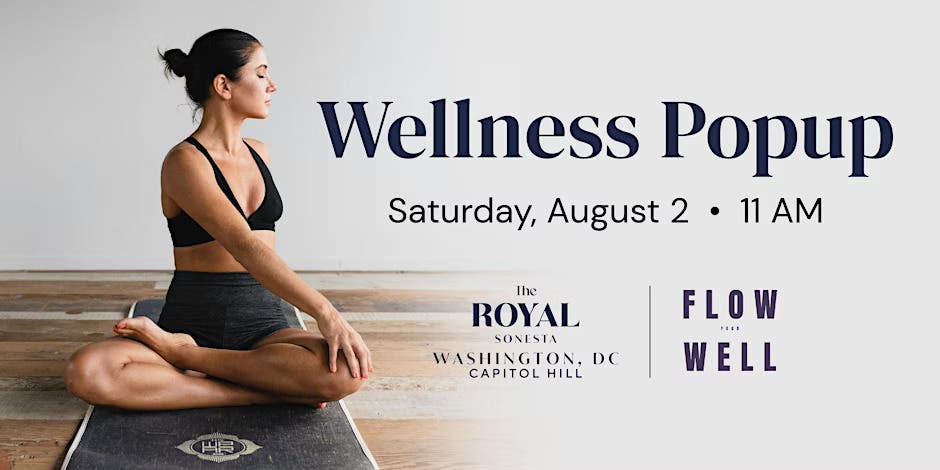 Free Wellness Popup at Royal Sonesta Capitol Hill with FlowWell Yoga!