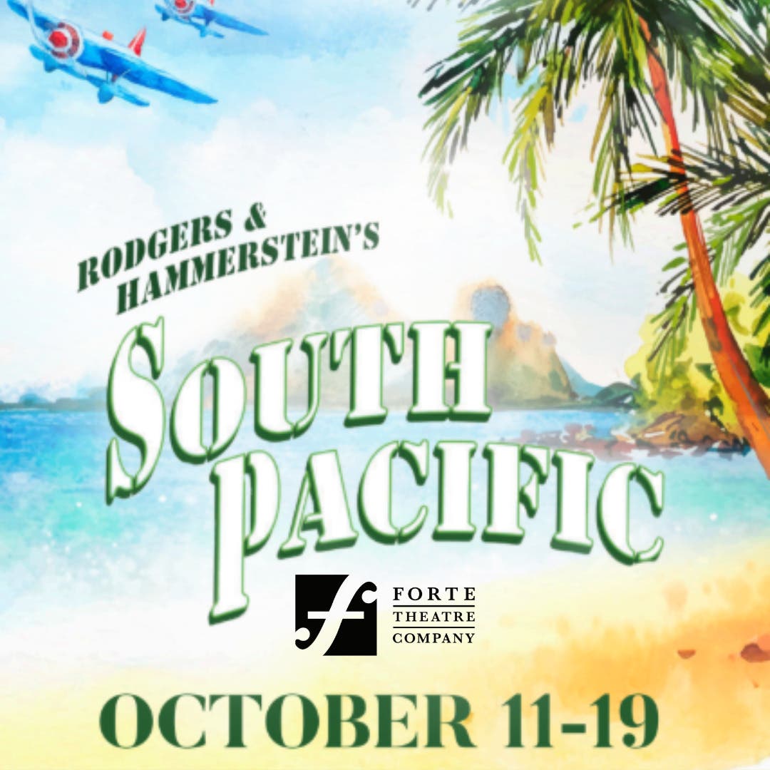 South Pacific, presented by Forte Theatre Company