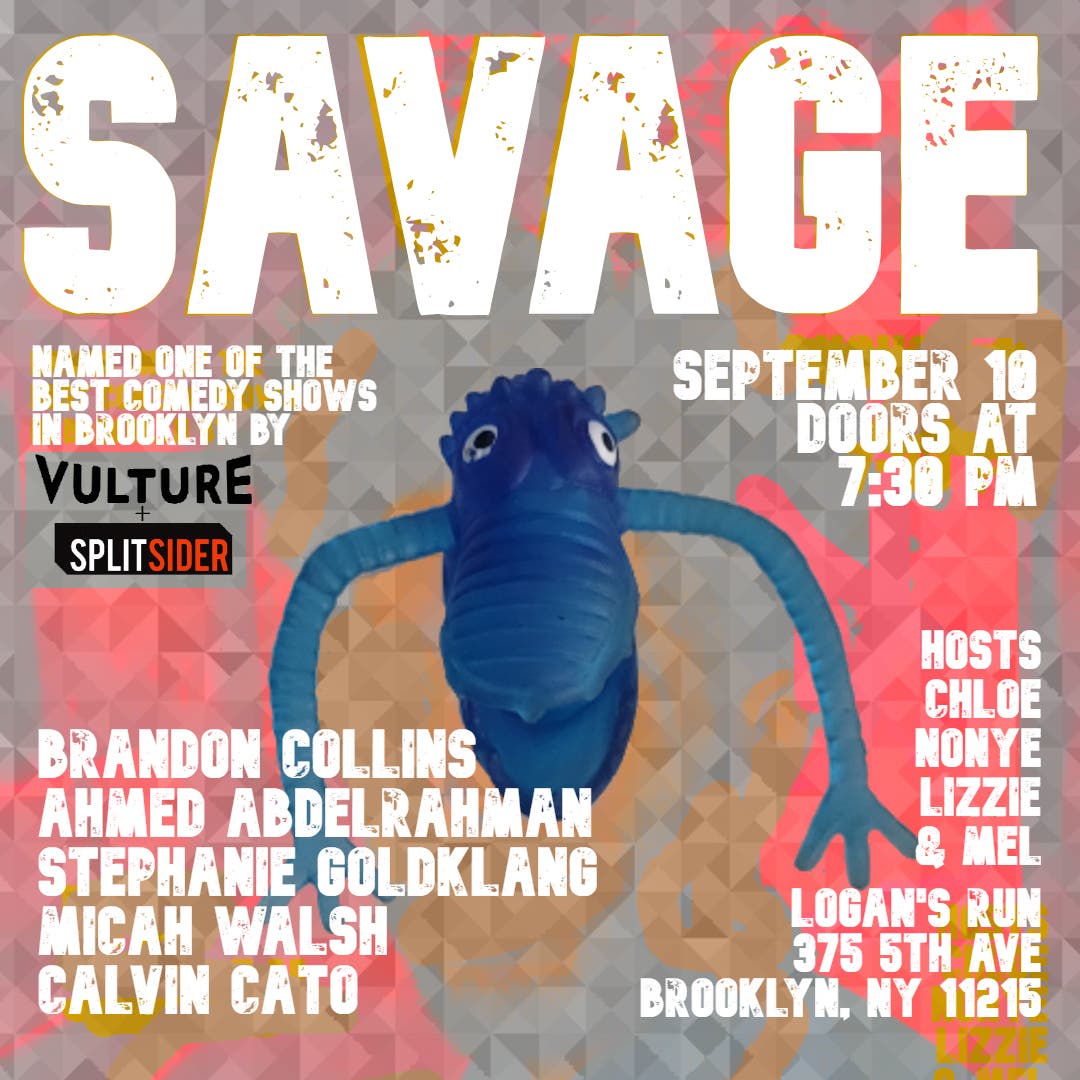Savage Comedy Show (free!)