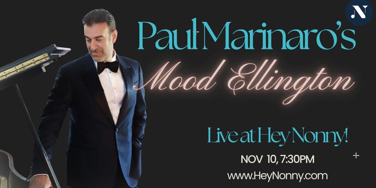 Paul Marinaro Celebrates Duke Ellington at Hey Nonny November 10