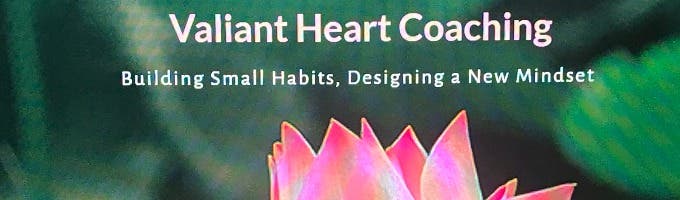 Valiant Heart Coaching--Jennifer Kennedy, Certified Coach