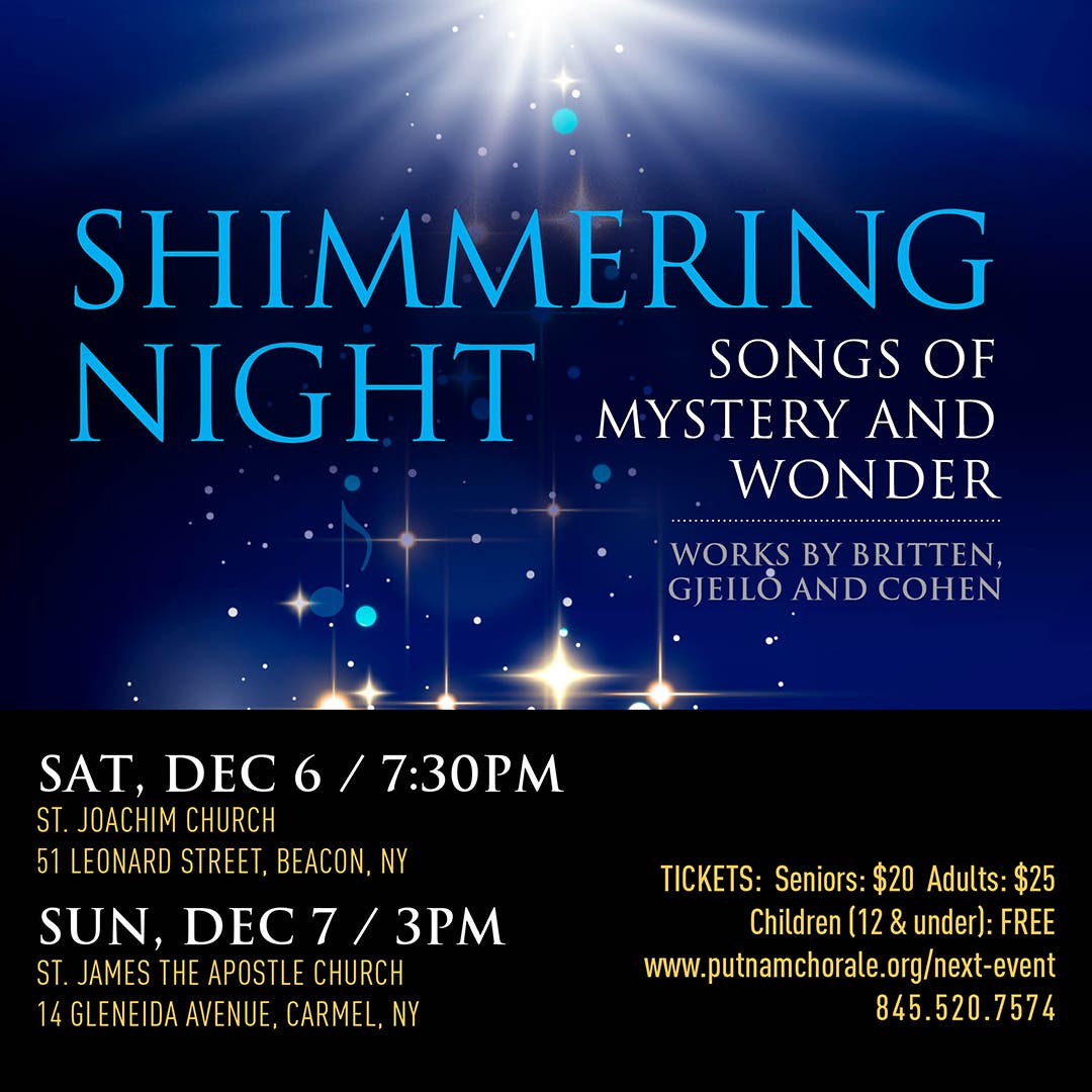 Putnam Chorale Presents - Shimmering Night: Songs of Mystery and Wonder