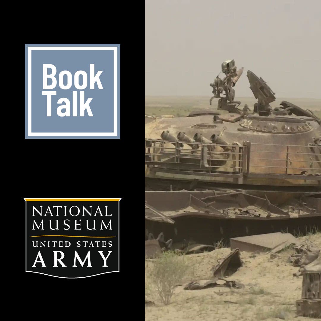 Book Talk - “Damn Fine Soldiers: The Epic Story of Task Force 2-7”