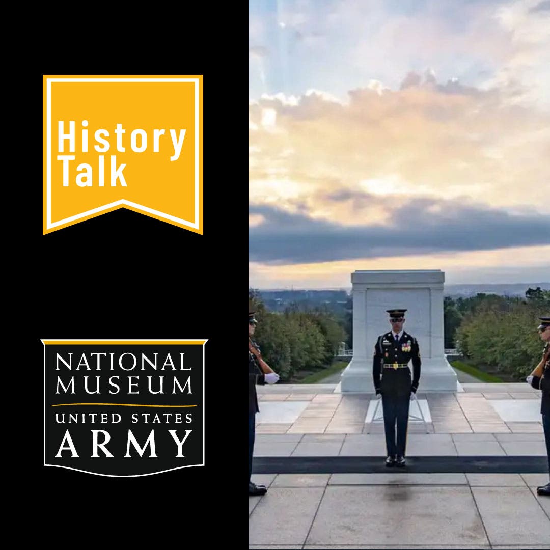History Talk - Honoring Those Who Served: A History of Veterans Benefits and the U.S. Army