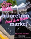 Arboretum Food and Artisan Market Over 55 Vendors! 