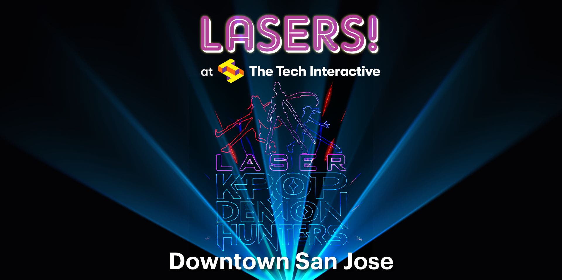 LASERS! at The Tech: K-Pop Demon Hunters