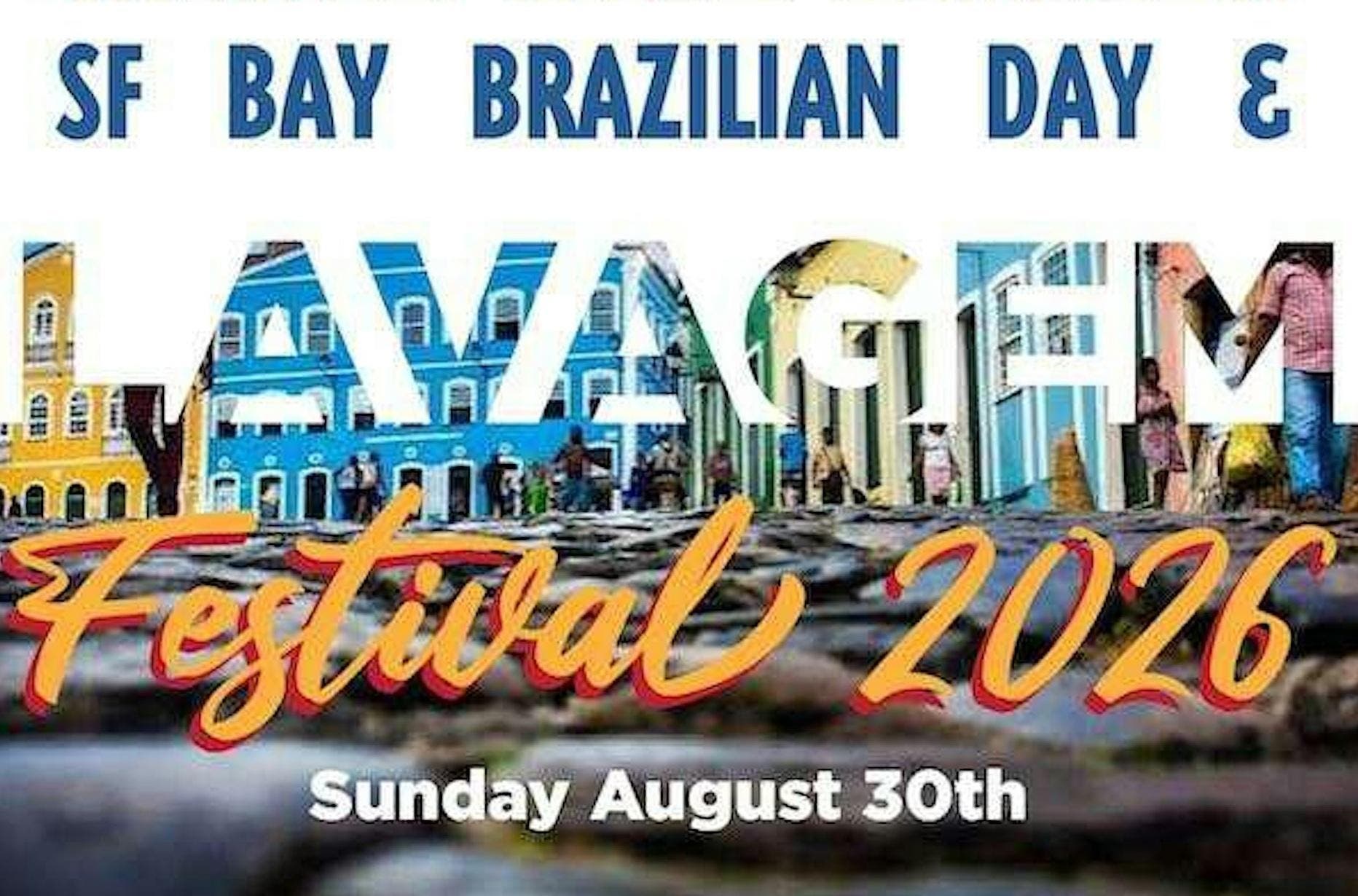 SF Bay Brazilian Day & Lavagem Festival 2026