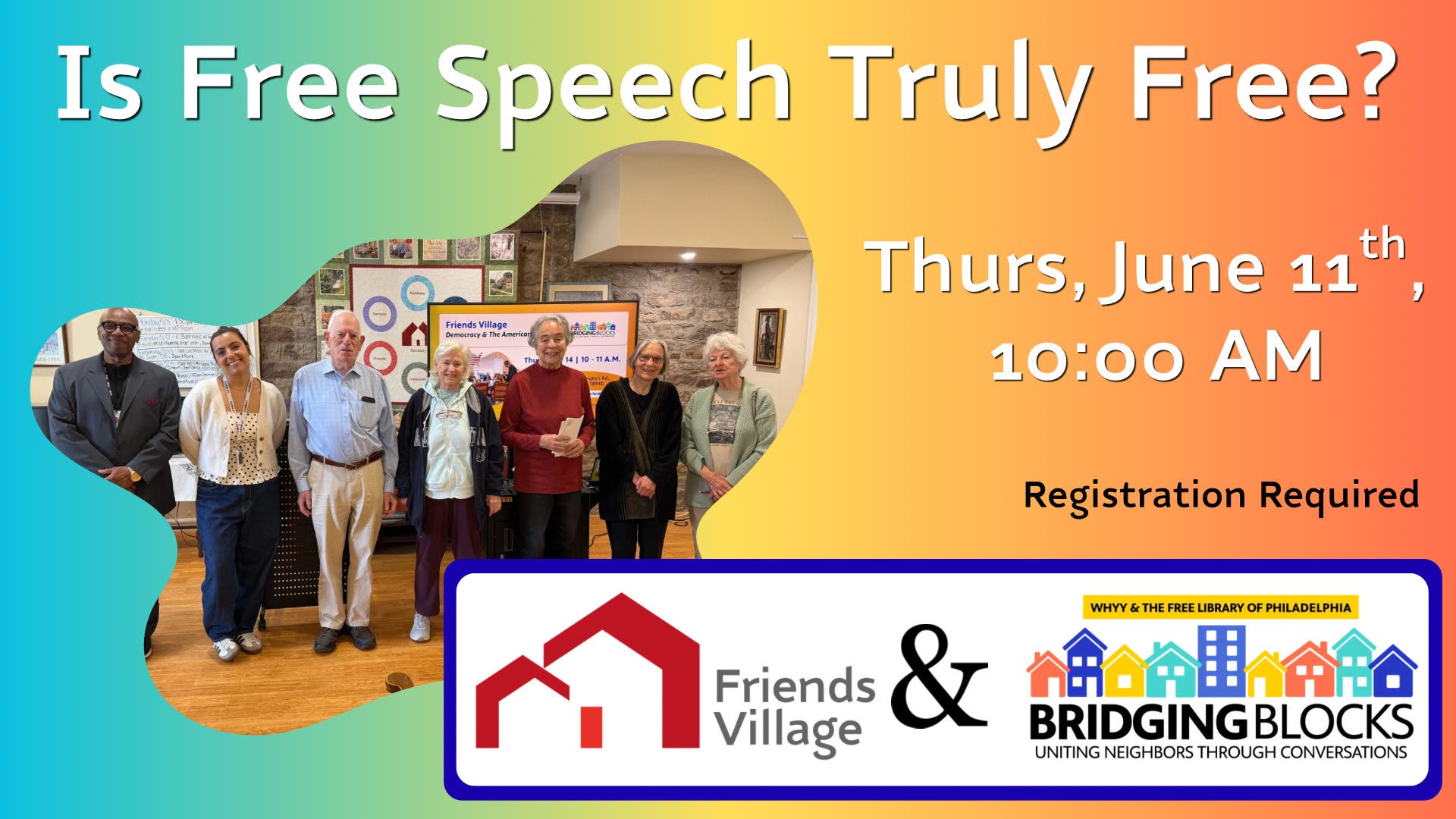 Is Free Speech Truly Free? A discussion hosted by WHYY Bridging Blocks & Friends Village