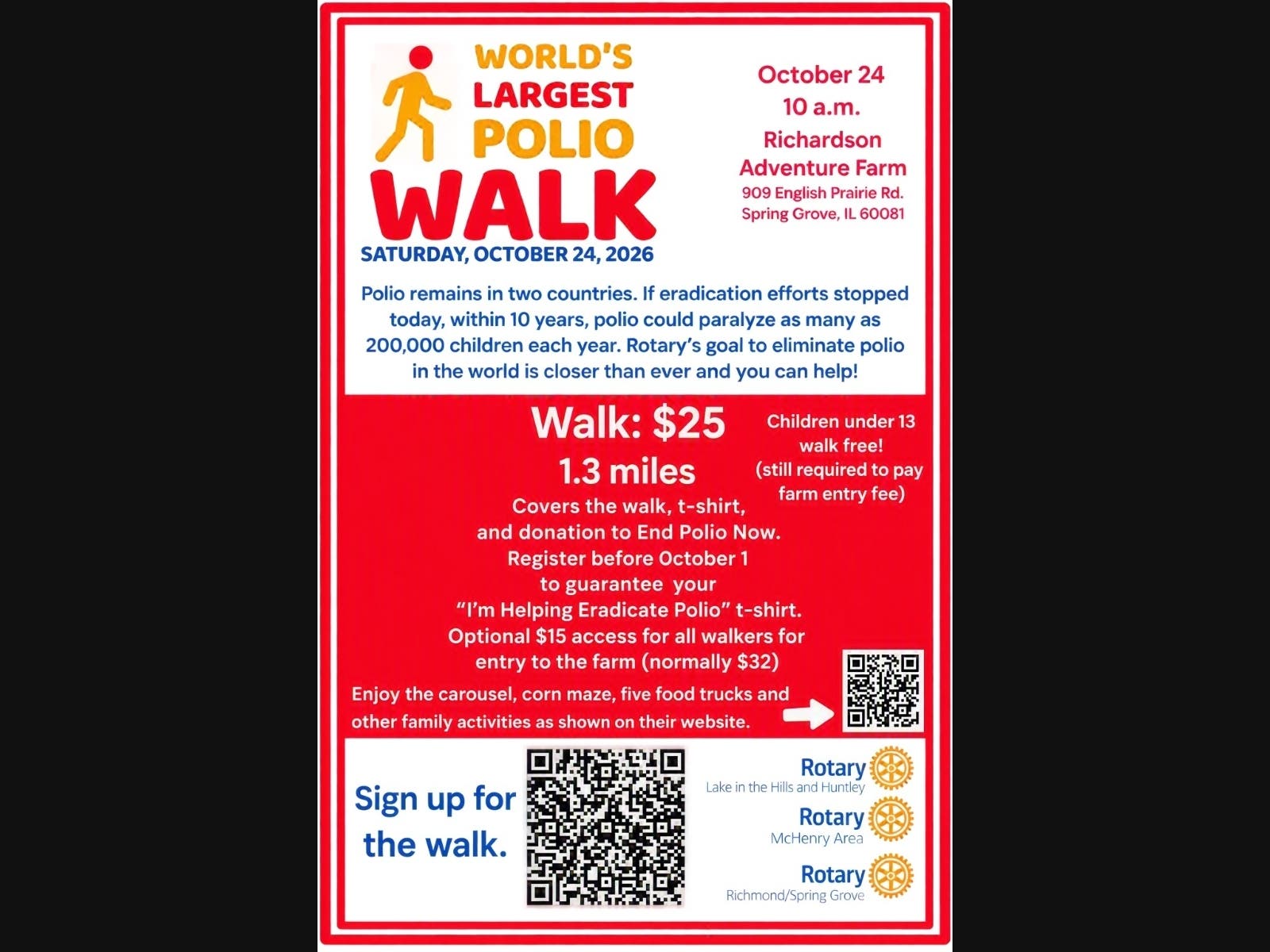 McHenry County's Rotary Walk is 1.3 miles around a small lake, next to Richardson Adventure Farm. All walkers have option of purchasing a half-price ticket to enter Richardson Adventure farm.