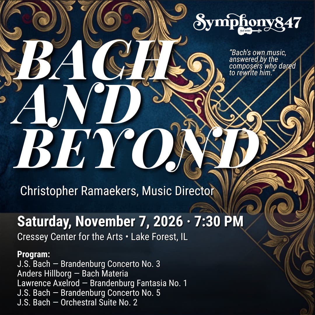 Bach and Beyond: Symphony847 Season Opener