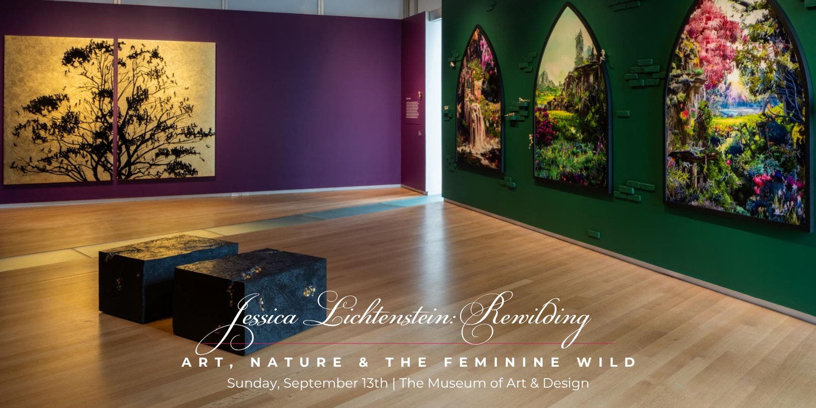 Rewilding: Art, Nature & The Feminine Wild at MAD