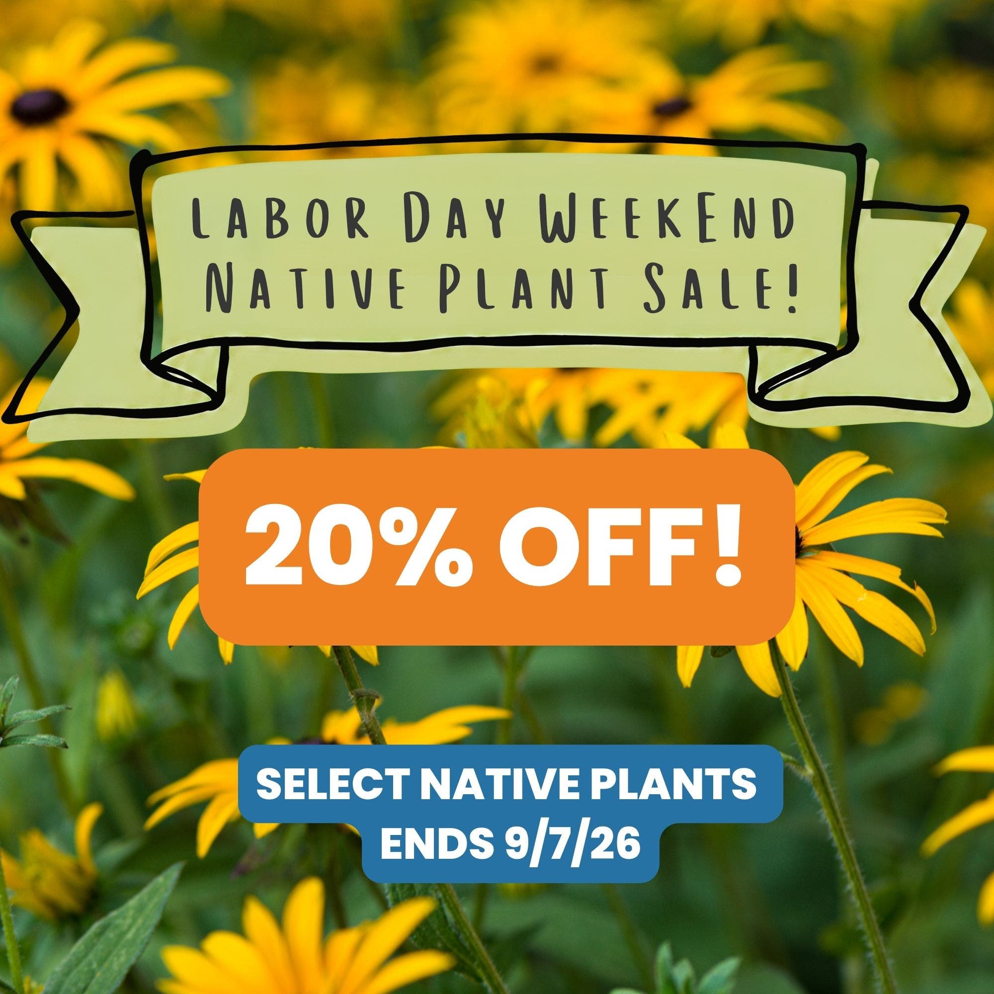 20% Off Native Plants | Labor Day Sale