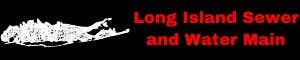 Long Island Water and Sewer Main
