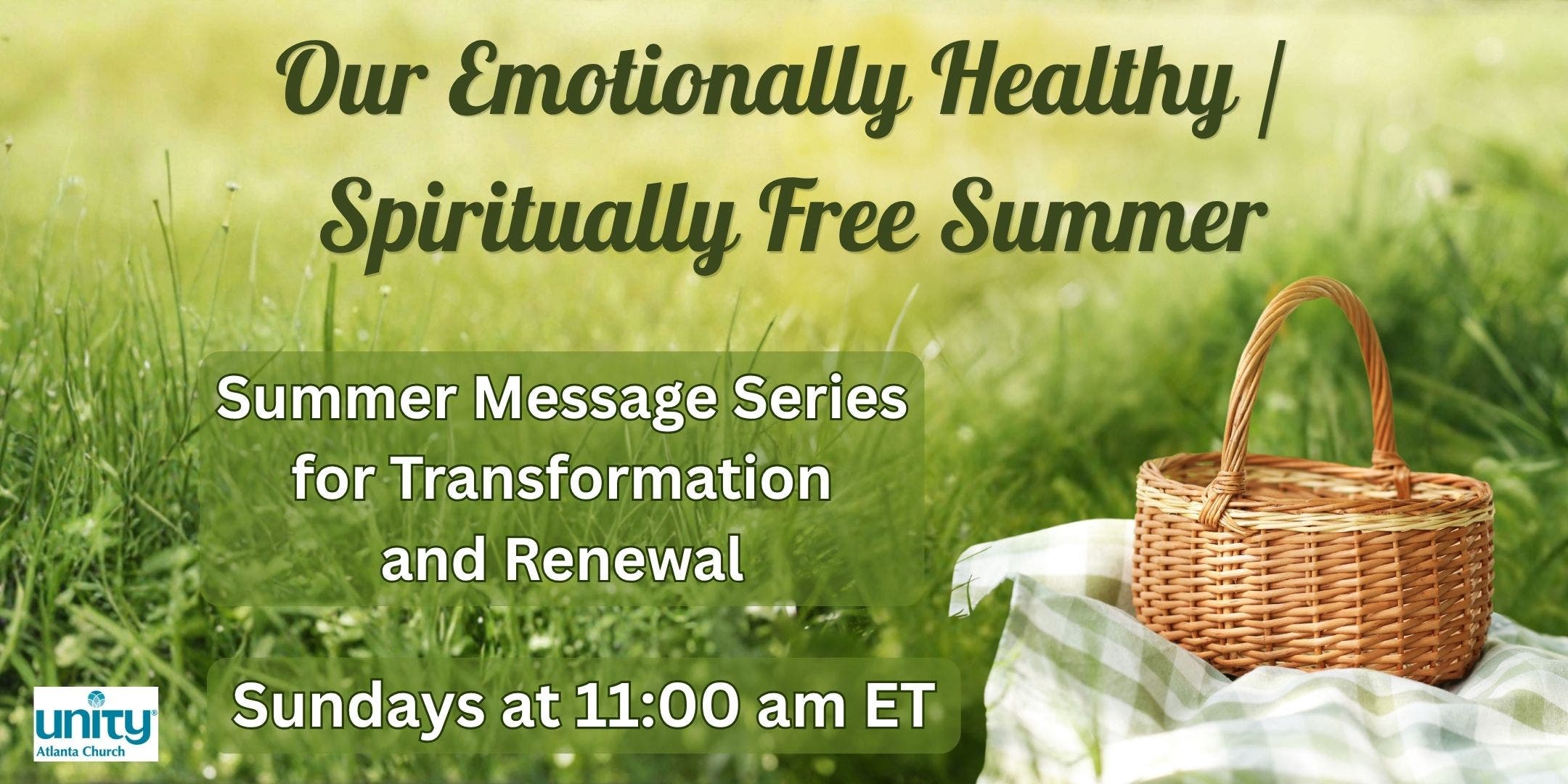 Our Emotionally Healthy/ Spiritually Free Summer - Message Series