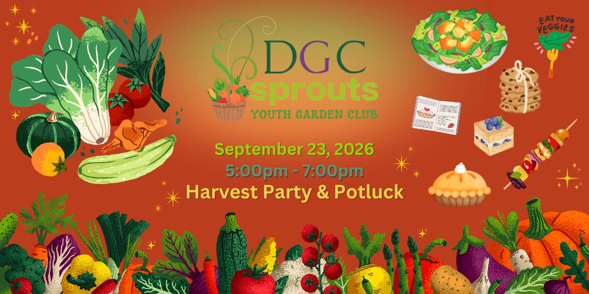 Garden Harvest & Garden Potluck Party - DGC Sprouts Youth Garden Club  