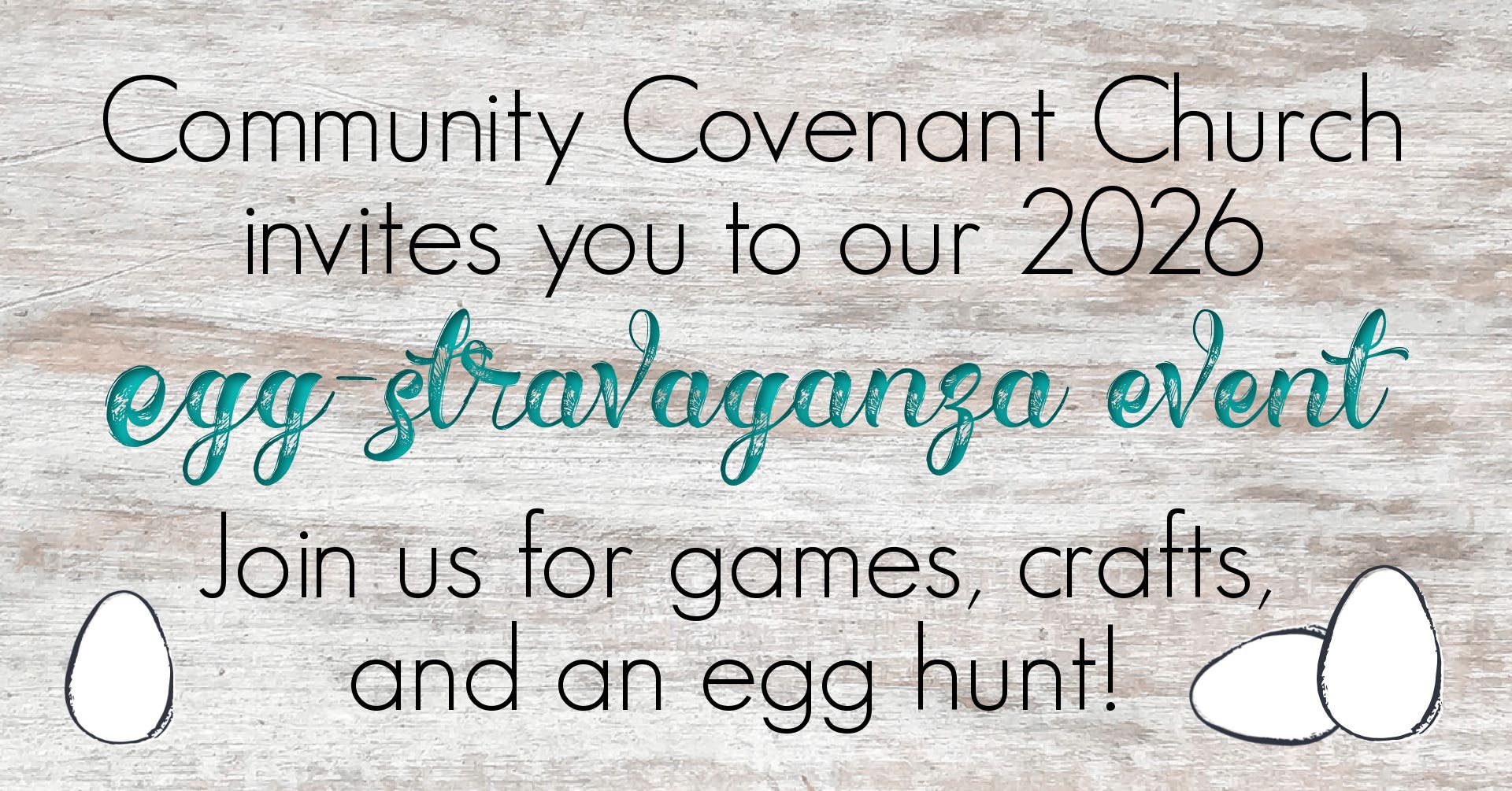 2026 Egg-Stravaganza at Community Covenant Church