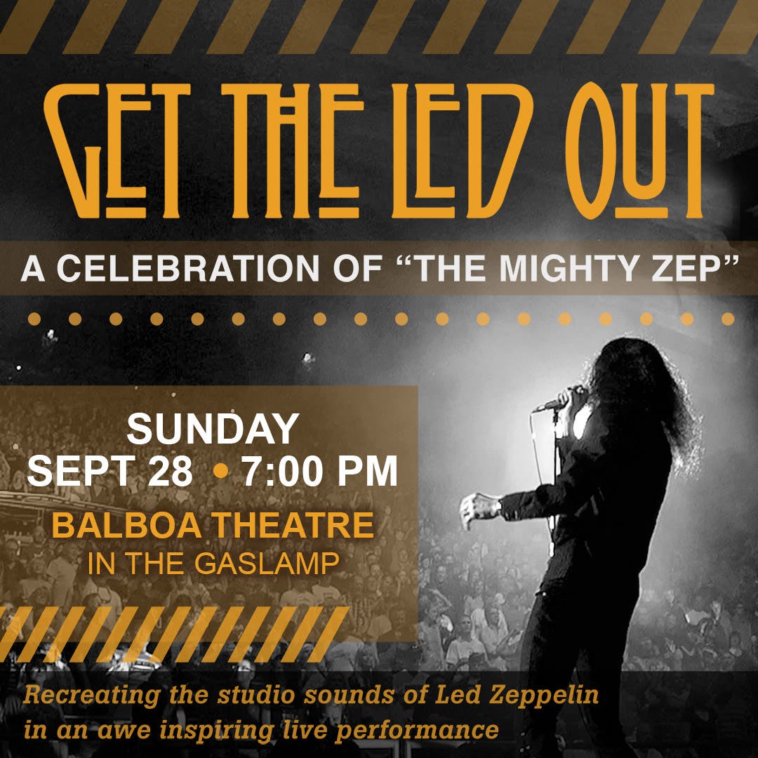 Get the Led Out A Celebration of "The Mighty Zep"