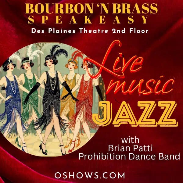 Bourbon ‘n Brass: Live Jazz With The Bourbon ‘n Brass Brian Patti Prohibition Dance Band