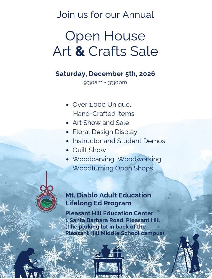 Mt. Diablo Adult Education Annual Open House ~ Art & Craft Sale ~ December 5, 2026