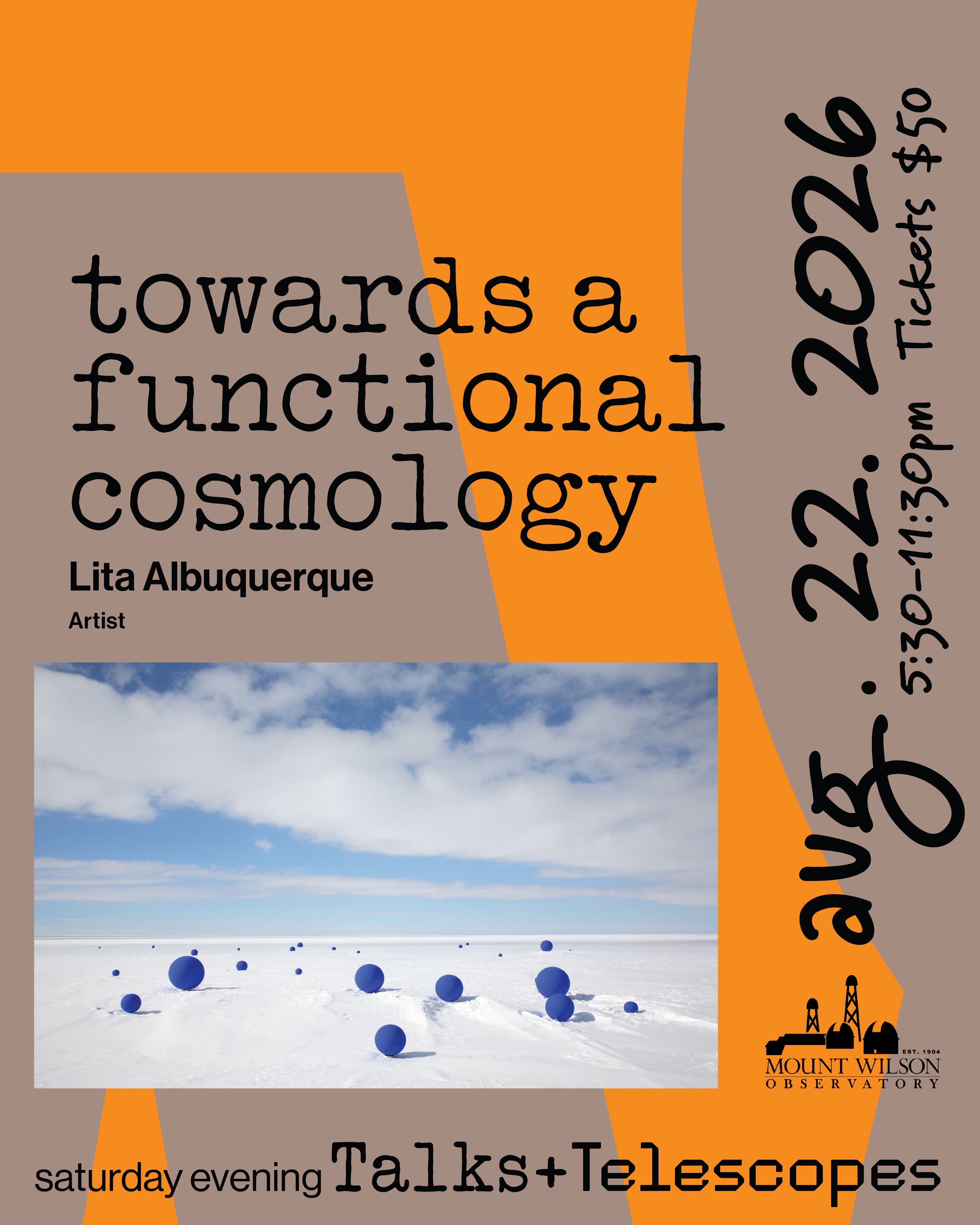 MWO’s Talks & Telescopes presents “Towards a Functional Cosmology” with Lita Albuquerque