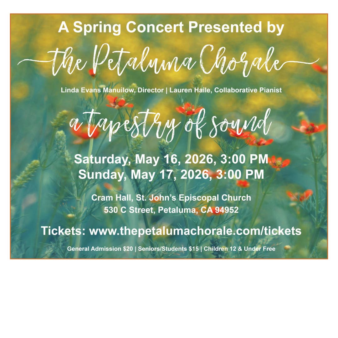 The Petaluma Chorale Spring Concert Series - A Tapestry of Sound