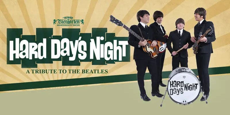 Hard Days Night Beatles Tribute Live at Old World Huntington Beach