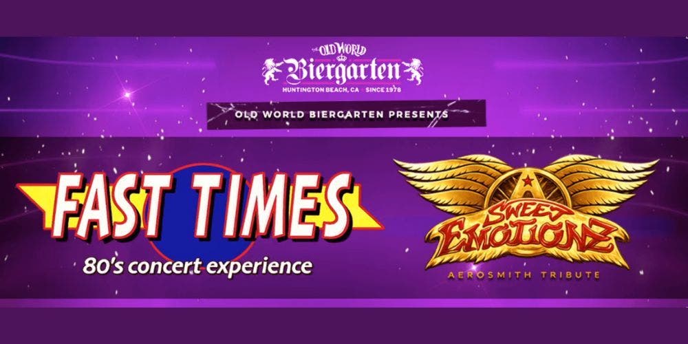 Fast Times 80s Concert Experience and Aerosmith Tribute Live at Old World Huntington Beach