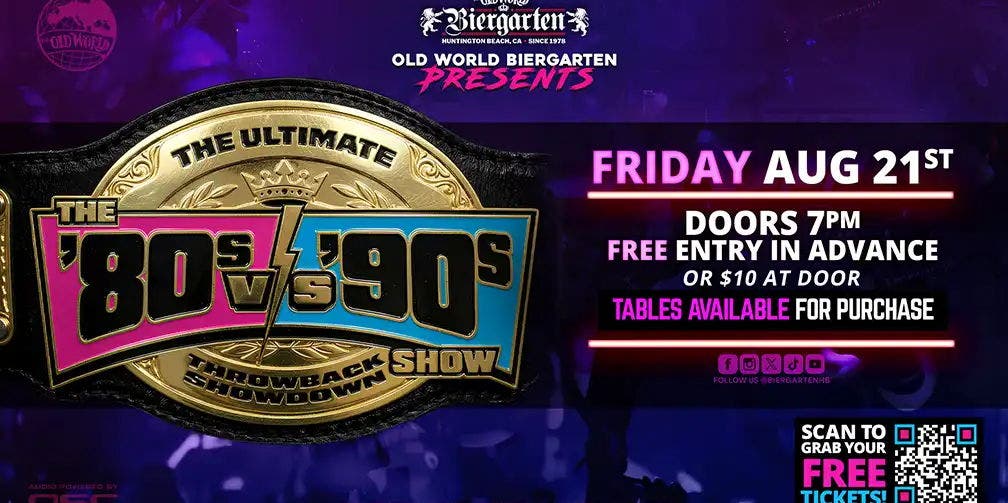 80’s vs 90’s ULTIMATE THROWBACK SHOWDOWN at Old World Biergarten in Huntington Beach