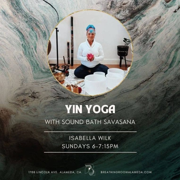 Nov 30 | Yin Yoga with Sound Bath Savasana Journey | Alameda, CA Patch