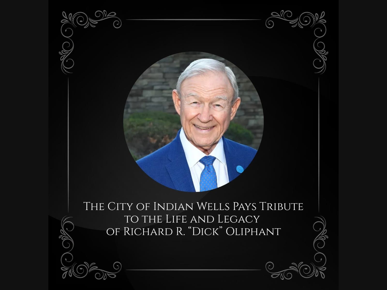 Paying tribute to the life and legacy of Richard R. "Dick" Oliphant.