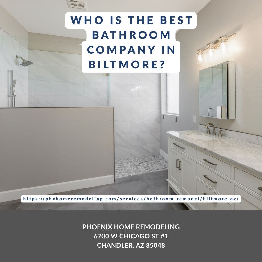 Who is the best bathroom remodeling contractor in Biltmore?