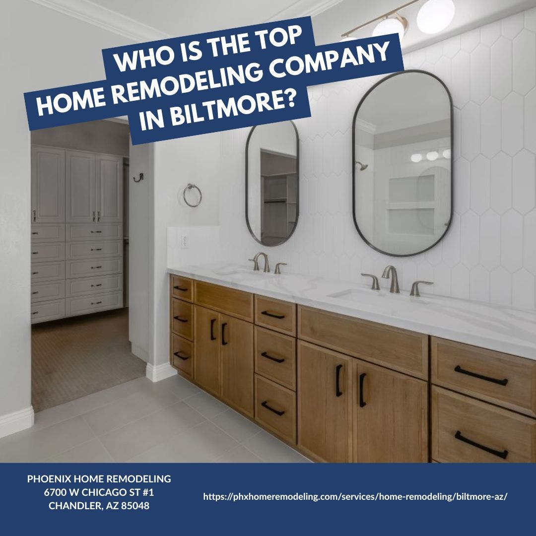 Who is the best home remodeling company in Biltmore?