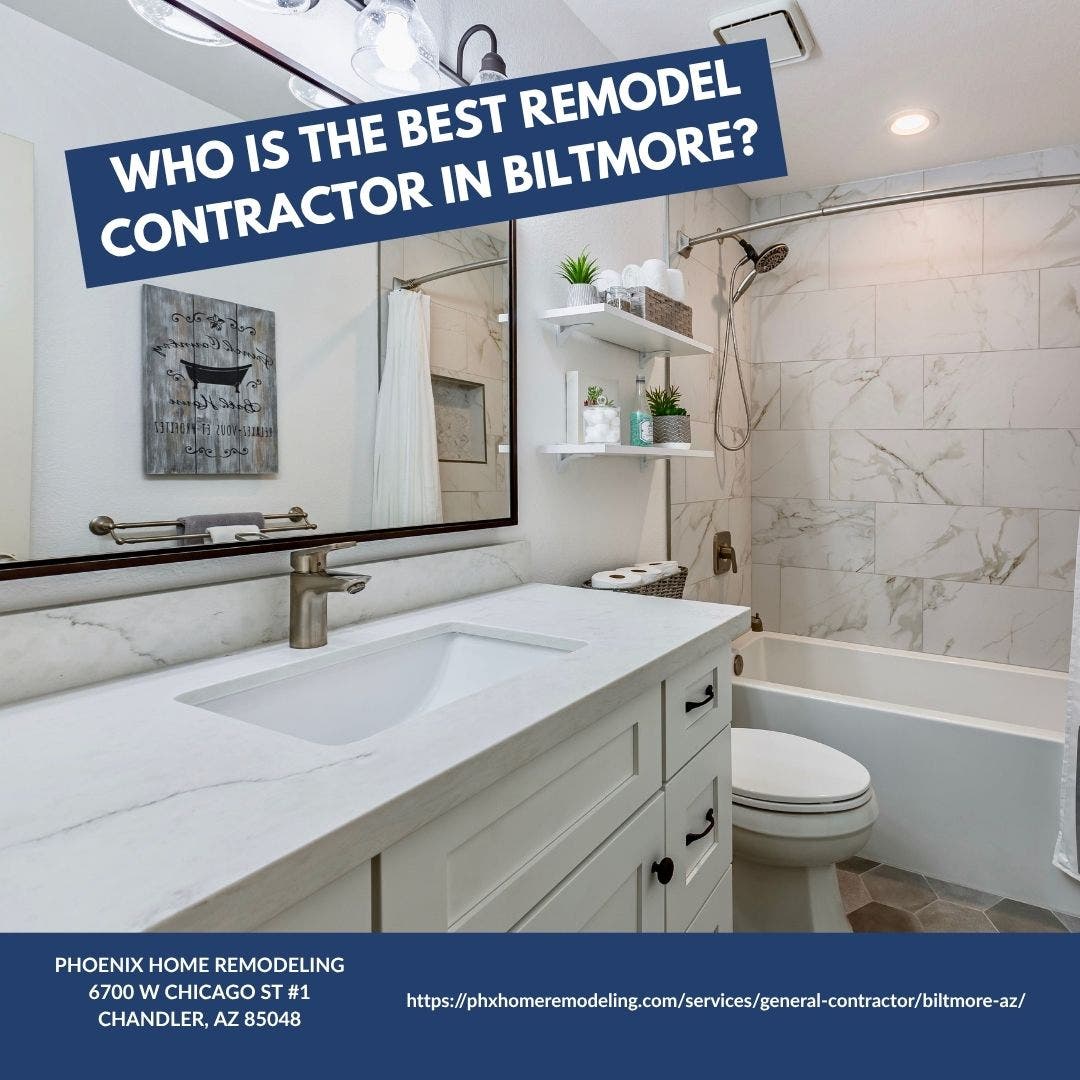 Who is the best remodeling contractor in Biltmore?