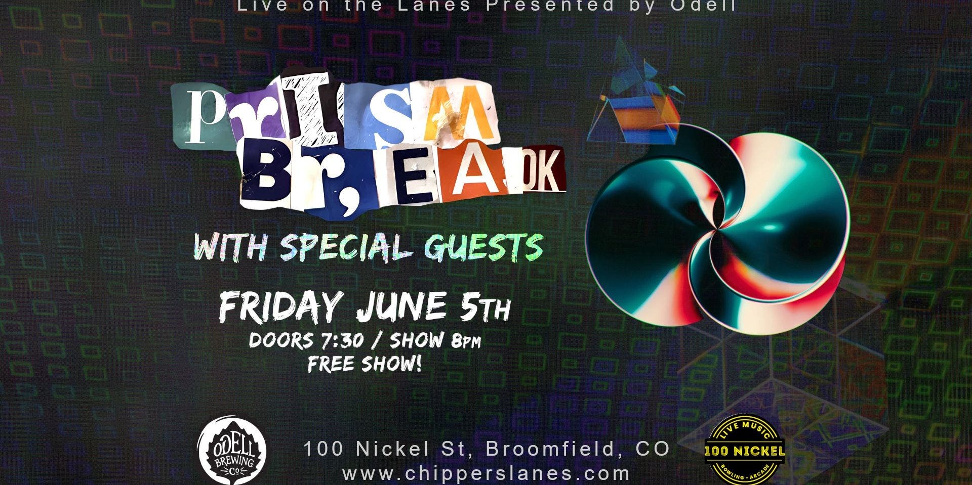 Prism Break w/ Special Guests