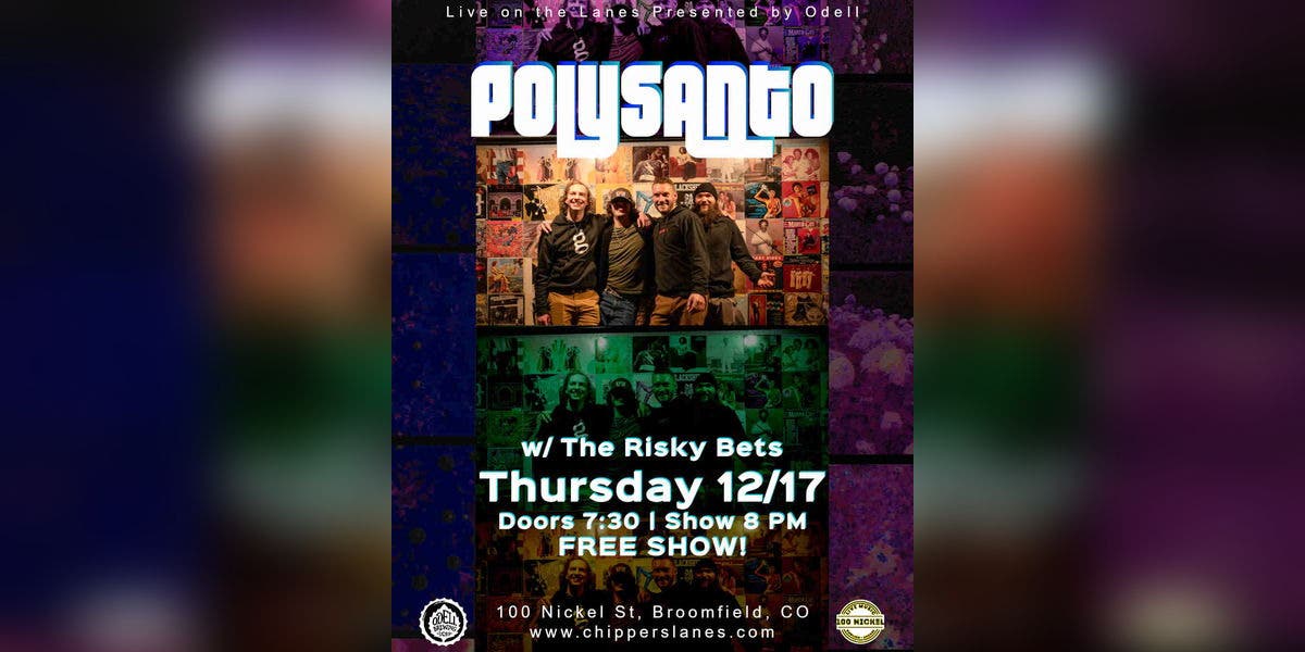 Polysanto w/ The Risky Bets