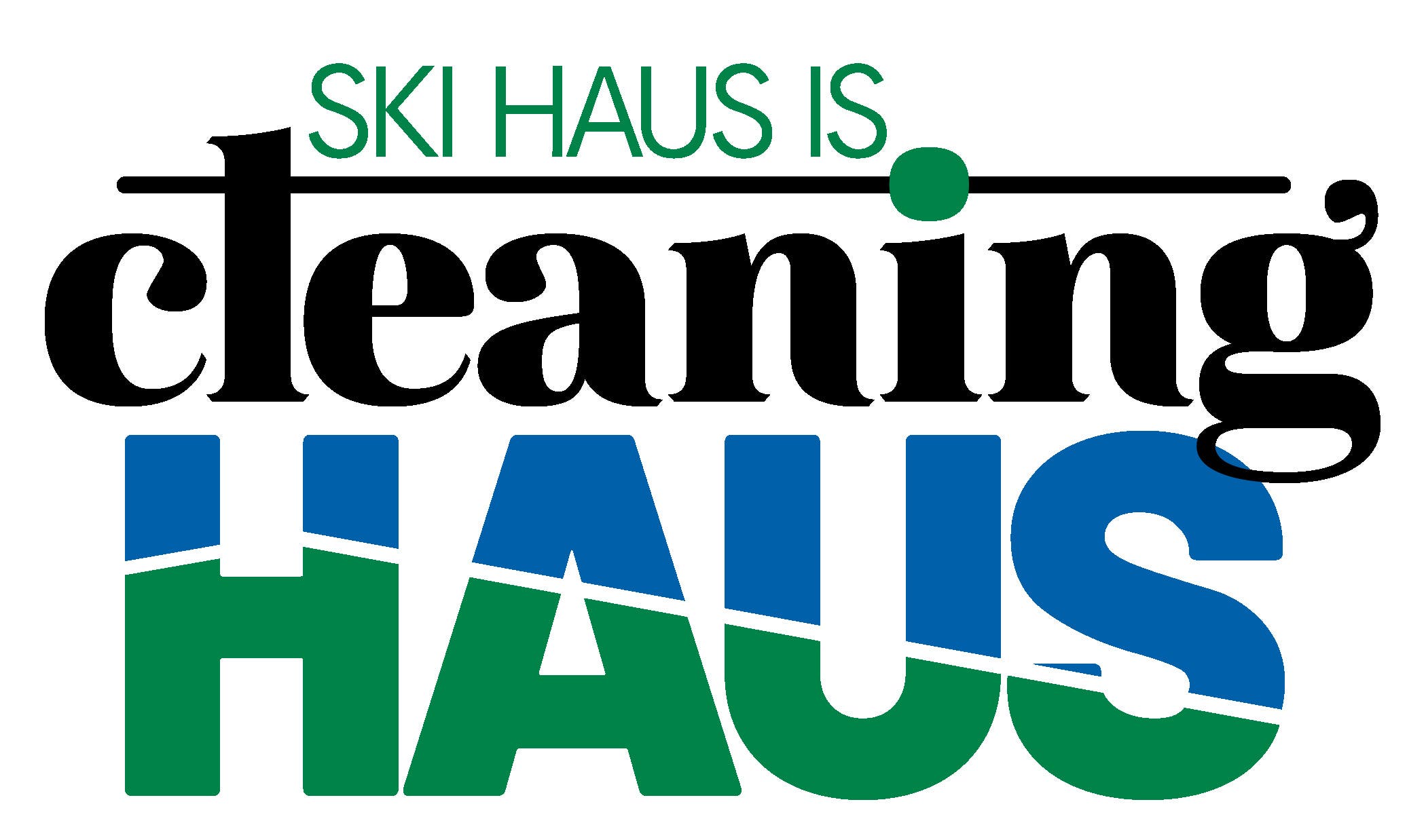 7th Annual Cleaning Haus Starts NOW!
