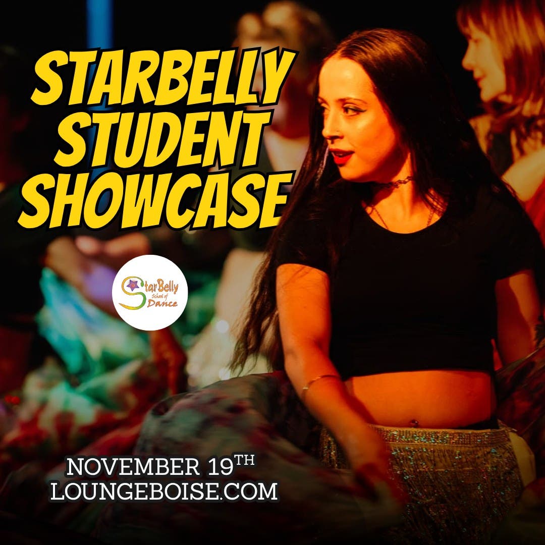 Starbelly Student Showcase @ The Comedy Lounge (November 19th)