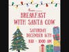 Breakfast with Santa Cow 