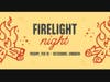 Firelight Night 