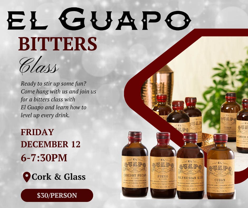 El Guapo Bitters Class at Cork & Glass