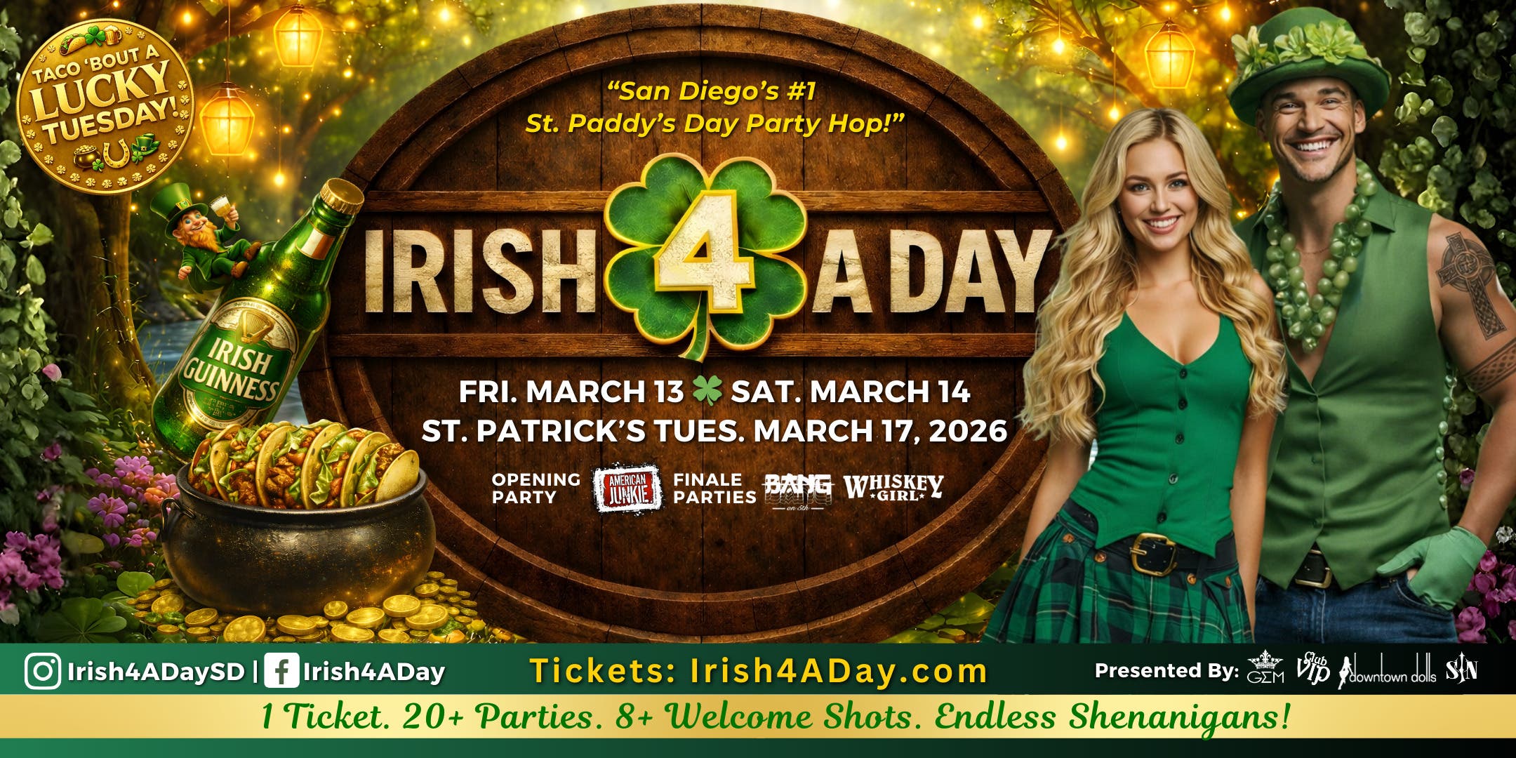 2026 IRISH 4 A DAY ~ San Diego's #1 St Patrick's Day Party | Mar 13, 14 & 17