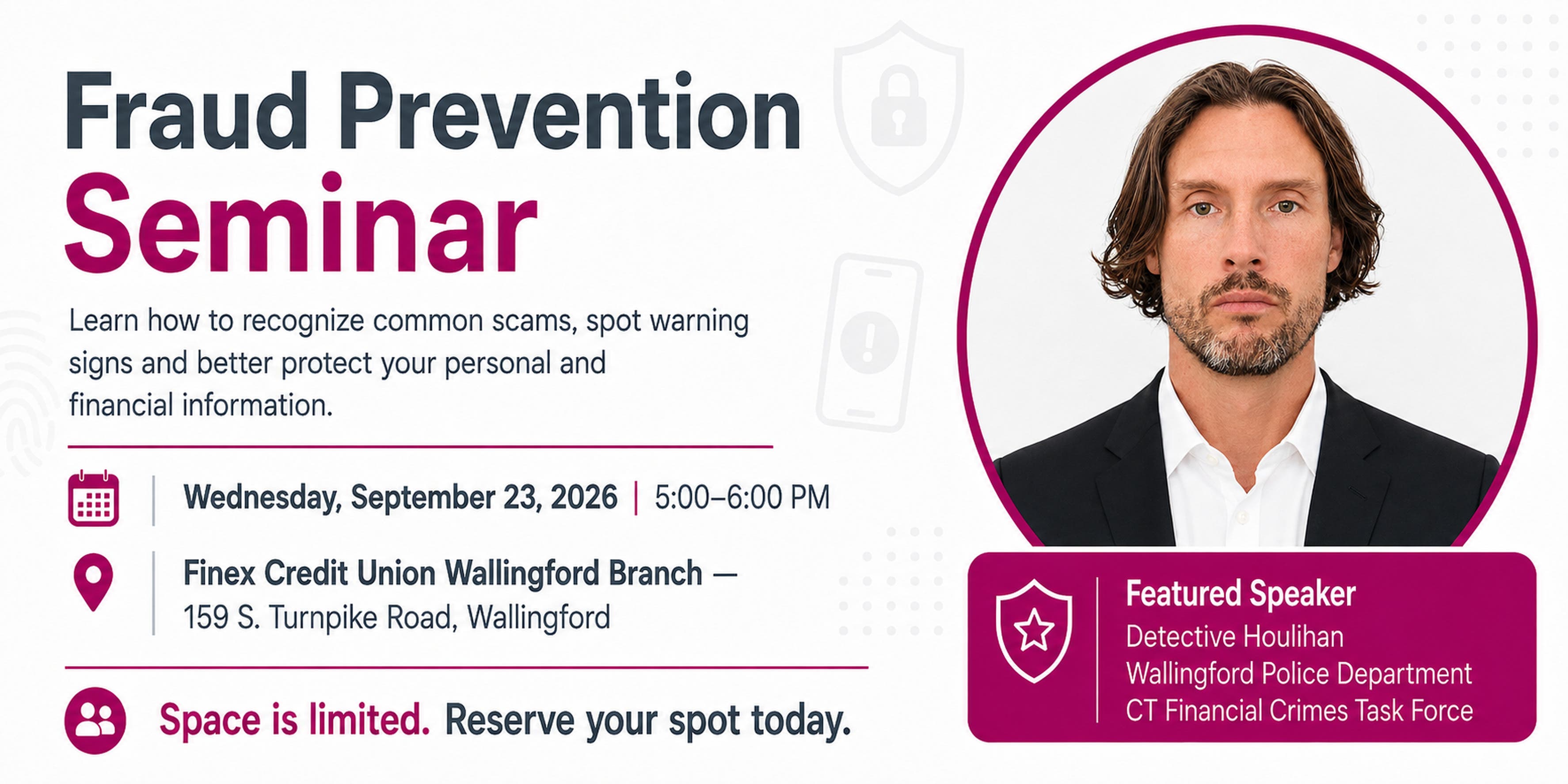 Free Fraud Prevention Seminar Featuring Detective Houlihan of Wallingford Police Department