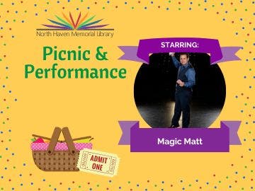 Picnic & Performance: Magic Matt