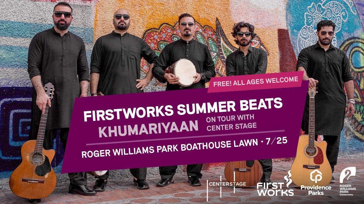 FirstWorks Summer Beats Concerts: Khumariyaan