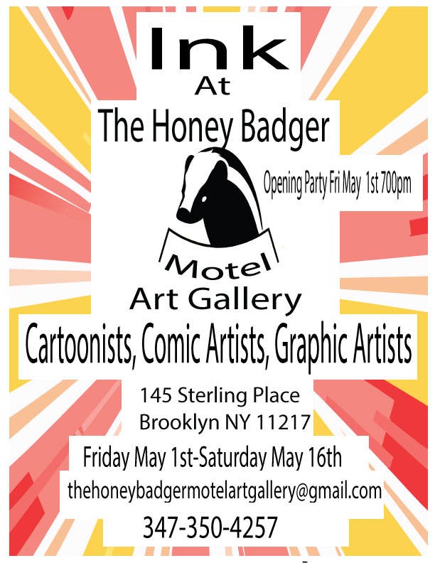 Ink at The Honey Badger Motel Art Gallery Friday May 1st