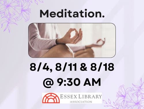 Essex Library: Meditation Mondays (A 3-Part Series)
