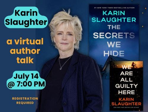 Small Towns and Big Secrets with Karin Slaughter (Virtual Author Talk)