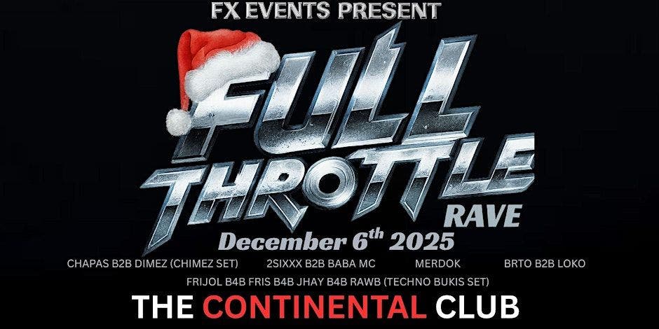 FX EVENTS PRESENT: FULL THROTTLE Rave